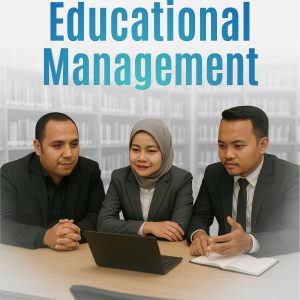 Knowledge and Understanding Educational Management