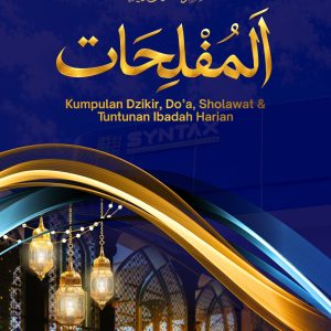 Al-Muflihat Kumpulan Dzikir, Doa, Sholawat & Tuntunan Ibadah Harian